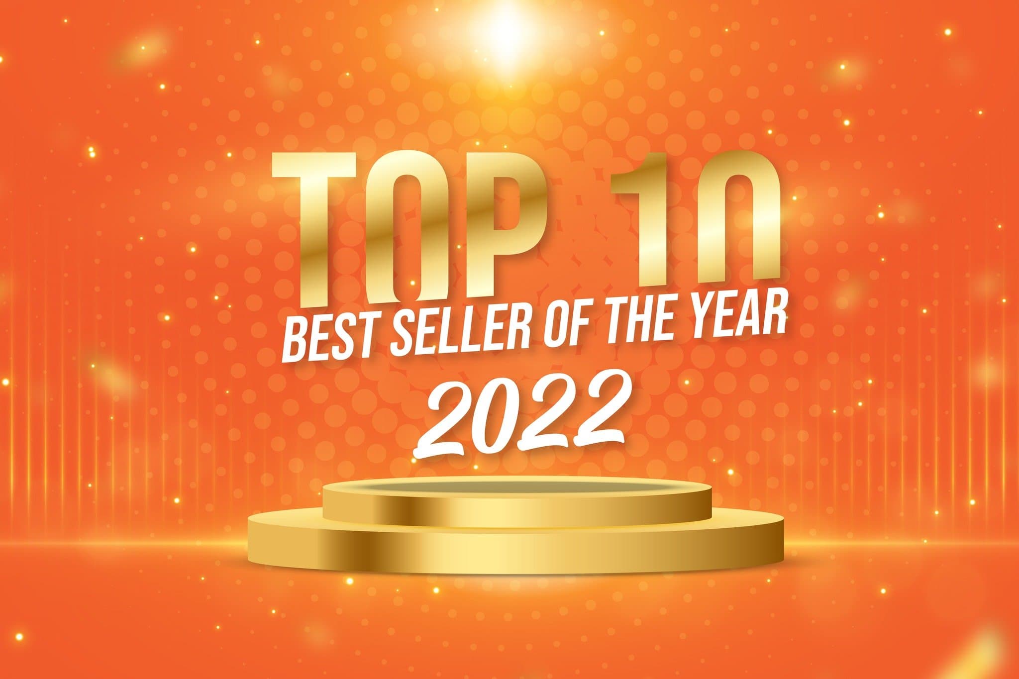 TOP 10 Best Seller of the Year 2022